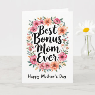 Happy Mthers Day to Best Bonus Mama Floral Karte