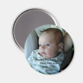 Happy Mütter Day Your First Magnet (Vorderseite/Rückseite)