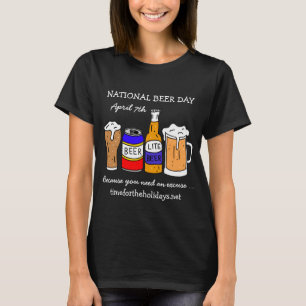 Happy National Beer Day - 7. April T-Shirt