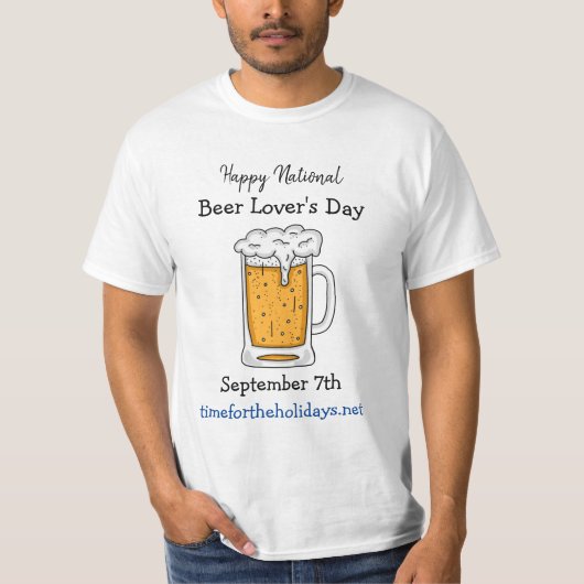 Happy National Beer Lover's Day Funny Holidays T-Shirt (Vorderseite)