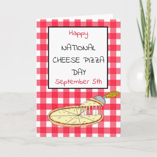 Happy National Cheese Pizza Day 5. September Card Karte (Vorderseite)