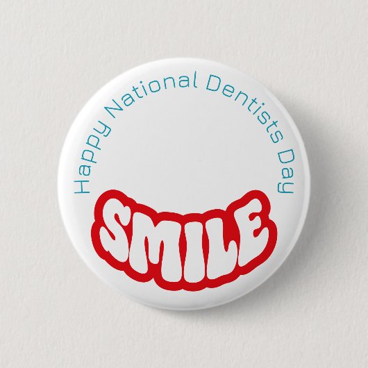 Happy National Dentists Day Abzeichen/ Button (Vorderseite)