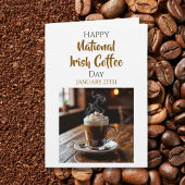 Happy National Irish Coffee Day | January 25th Karte