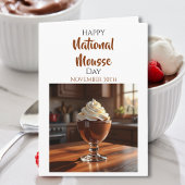Happy National Mousse Day | Nov 30th Karte