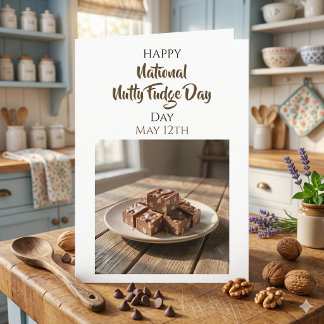 Happy National Nutty Fudge Day | May 12th Karte