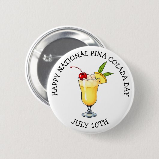 Happy National Pina Colada Day - July 10th Button (Vorne & Hinten)