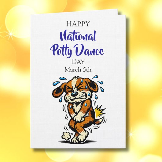 Happy National Potty Dance Day | March 5th Karte