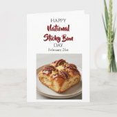 Happy National Sticky Bun Day! Feb 21st Karte (Vorderseite)