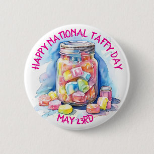 Happy National Taffy Day ist der 23. Mai Button