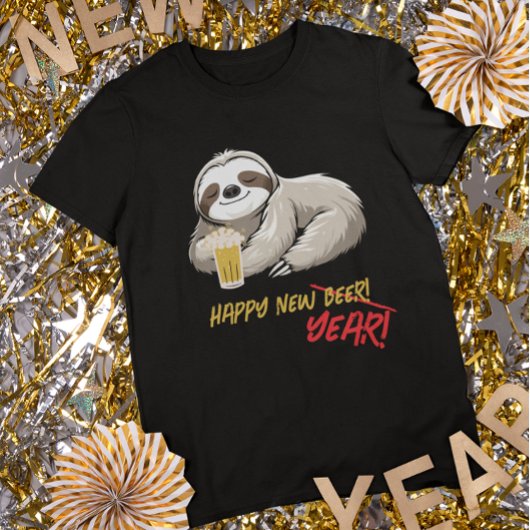 Happy New Beer/Year Funny Sloth T-Shirt
