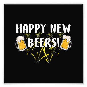 Happy New Beers Funny Happy New Year 2023 Geschenk Fotodruck