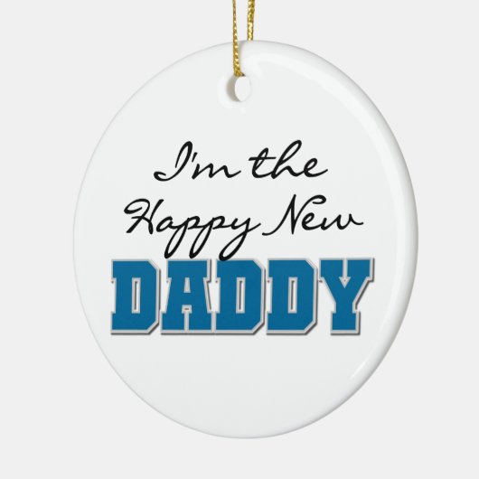 Happy New Daddy Gifts Keramik Ornament (Links)