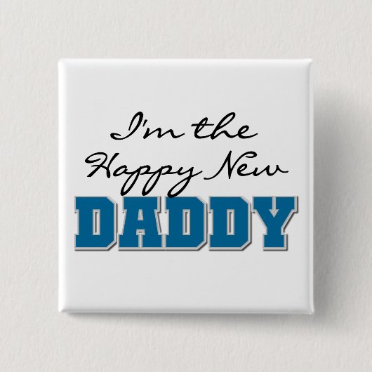 Happy New Daddy Tshirts und Geschenke Button (Vorderseite)