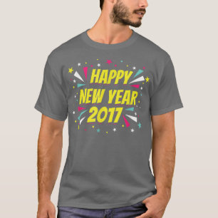 Happy New Year 2017  T-Shirt