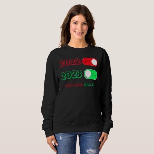 Happy New Year 2023 Goodbye 2022 Hello 2023 New Ye Sweatshirt (Vorne ganz)