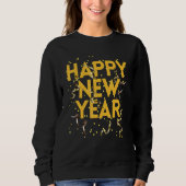 Happy New Year 2023 New Years Eve Sweatshirt (Vorderseite)