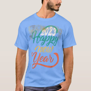 Happy New Year 2023 Silvester Party Feuerwerke T-Shirt