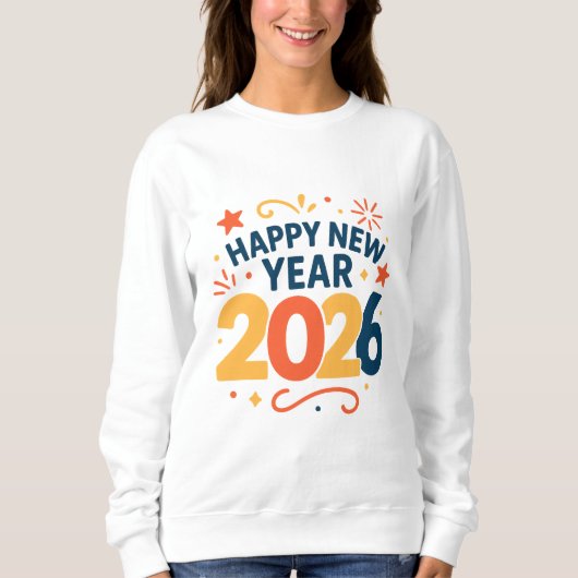 Happy New Year 2026 Celebration Sweatshirt (Vorderseite)