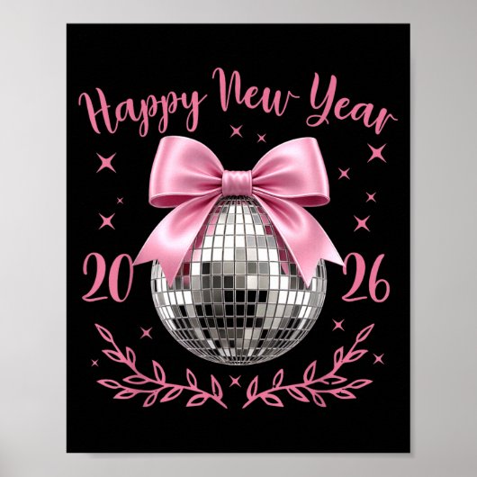 Happy New Year 2026 Coquette Nk Bow Disco Ball Wom Poster (Vorne)