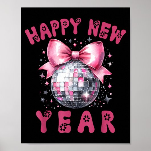 Happy New Year 2026 Coquette Nk Bow Disco Ball Wom Poster (Vorne)