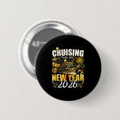 Happy New Year 2026 Cruising Into The New Year 202 Button (Vorne & Hinten)