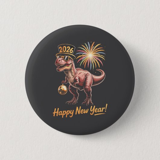 Happy New Year 2026 Dinosaur Funny Dino Tee For Ad Button (Vorderseite)