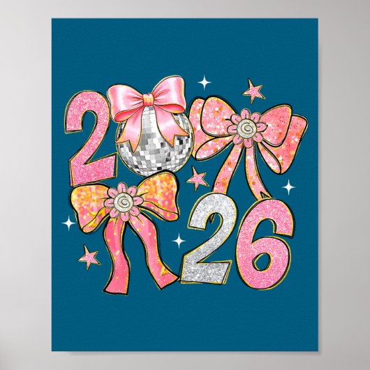 Happy New Year 2026 Disco Ball Coquette Bow New Ye Poster (Vorne)