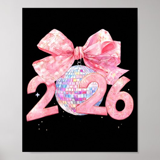 Happy New Year 2026 Disco Ball Nk Coquette Bow Fam Poster (Vorne)
