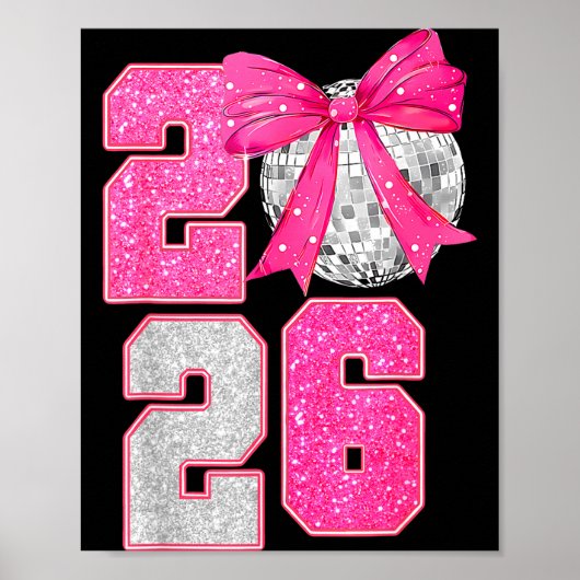 Happy New Year 2026 Disco Ball Nk Coquette Bow Fam Poster (Vorne)