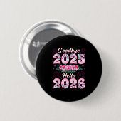 Happy New Year 2026 Floral Goodbye 2025 Hello 2026 Button (Vorne & Hinten)