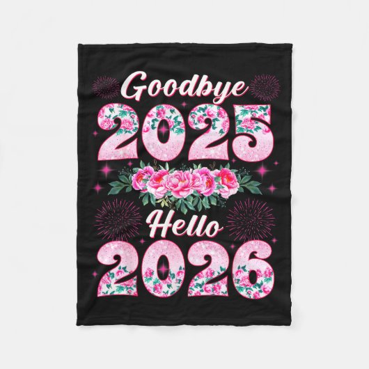 Happy New Year 2026 Floral Goodbye 2025 Hello 2026 Fleecedecke (Vorderseite)