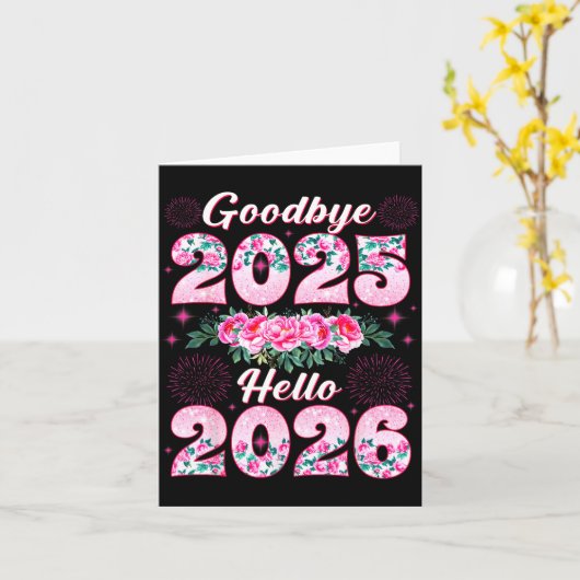 Happy New Year 2026 Floral Goodbye 2025 Hello 2026 Karte (Gelbe Blume)