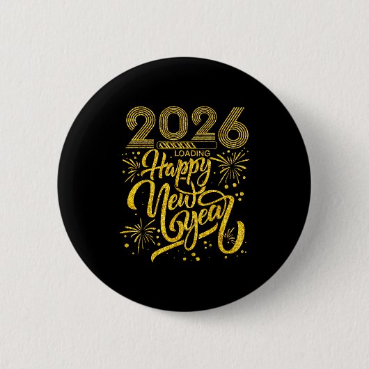 Happy New Year 2026 Funny New Years Eve Party Men Button (Vorderseite)