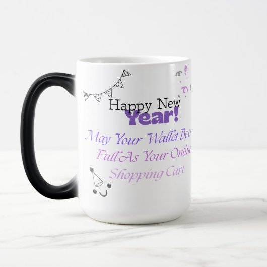 Happy New Year 2026 Funny Quote Gift, Verwandlungstasse (Links)