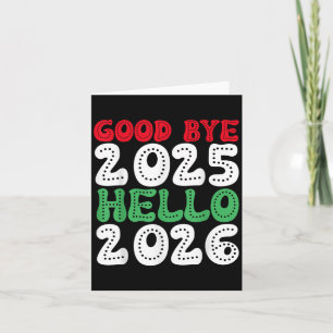 Happy New Year 2026 Goodbye 2025 Hello 2026 _1 Karte