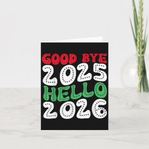 Happy New Year 2026 Goodbye 2025 Hello 2026 _2 Karte