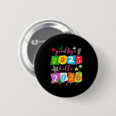 Happy New Year 2026 Goodbye 2025 Hello 2026 Button (Vorne & Hinten)