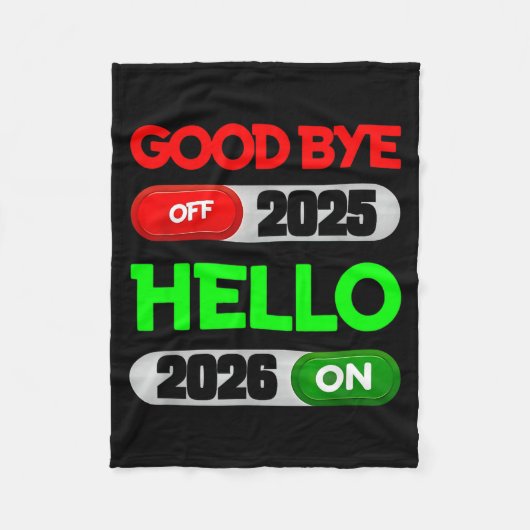 Happy New Year 2026 Goodbye 2025 Hello 2026  Fleecedecke (Vorderseite)