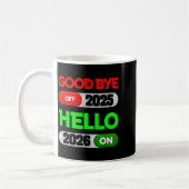 Happy New Year 2026 Goodbye 2025 Hello 2026  Kaffeetasse (Links)
