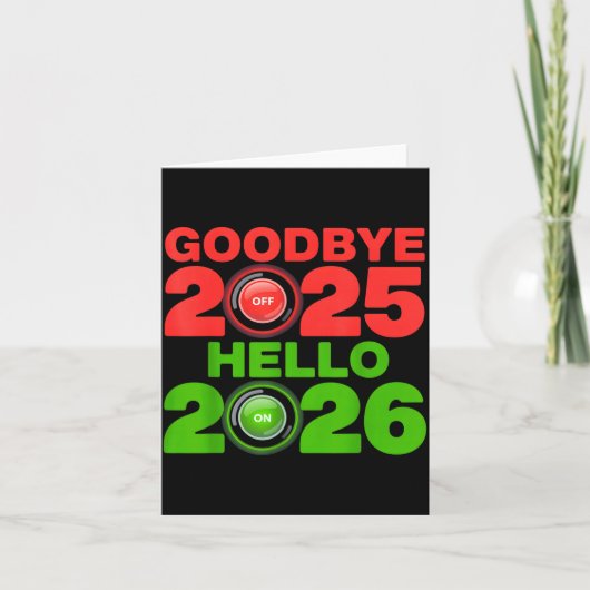 Happy New Year 2026 Goodbye 2025 Hello 2026 Karte (Vorderseite)