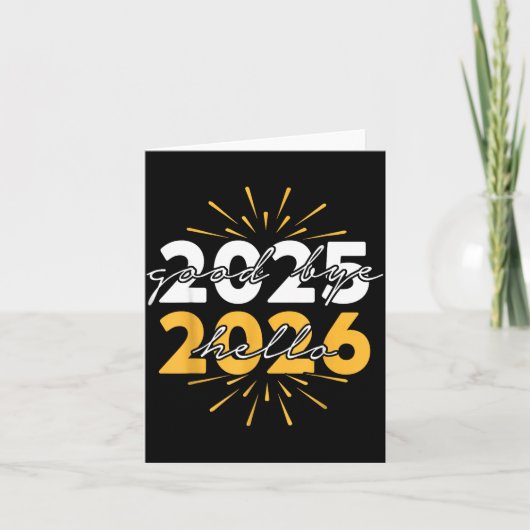 Happy New Year 2026 Goodbye 2025 Hello 2026 Karte (Vorderseite)