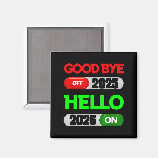 Happy New Year 2026 Goodbye 2025 Hello 2026 Magnet (Vorderseite/Rückseite)