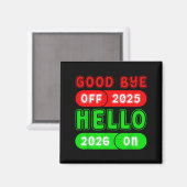 Happy New Year 2026 Goodbye 2025 Hello 2026 Matchi Magnet (Vorderseite/Rückseite)