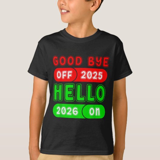 Happy New Year 2026 Goodbye 2025 Hello 2026 Matchi T-Shirt (Vorderseite)