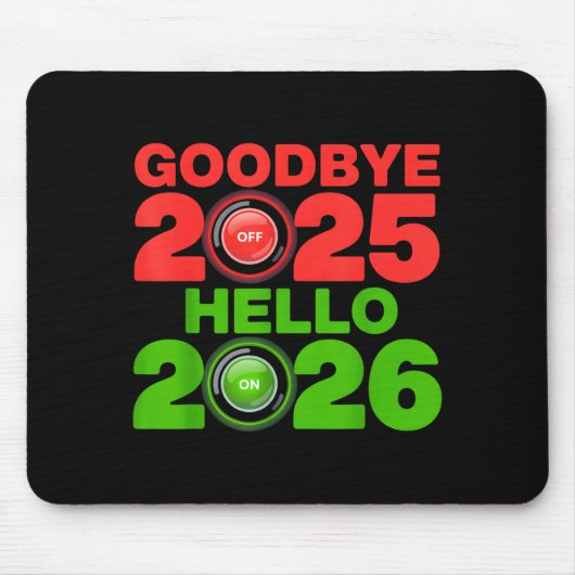 Happy New Year 2026 Goodbye 2025 Hello 2026 Mousepad (Vorne)