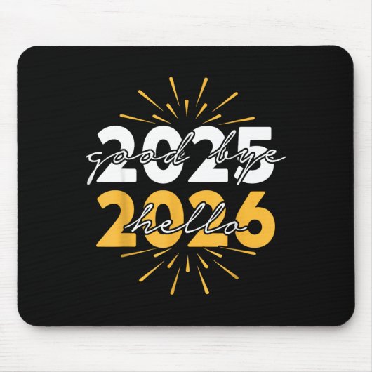 Happy New Year 2026 Goodbye 2025 Hello 2026 Mousepad (Vorne)