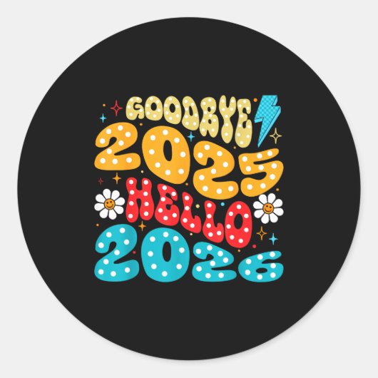 Happy New Year 2026 Goodbye 2025 Hello 2026 Runder Aufkleber (Vorderseite)