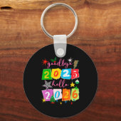 Happy New Year 2026 Goodbye 2025 Hello 2026  Schlüsselanhänger (Vorderseite)