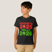 Happy New Year 2026 Goodbye 2025 Hello 2026 T-Shirt (Vorne ganz)