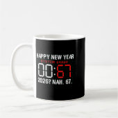 Happy New Year 2026 Humor Clock 6 7 Meme System Er Kaffeetasse (Links)